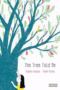 The Tree Told Me