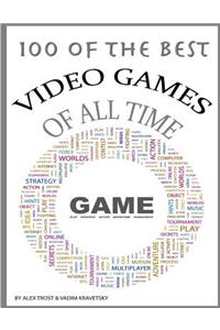 100 of the Top Video Games of All Time