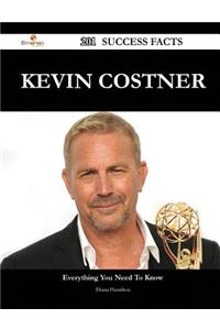 Kevin Costner 201 Success Facts - Everything You Need to Know about Kevin Costner