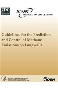 Guidelines for the Prediction and Control of Methane Emissions on Longwalls