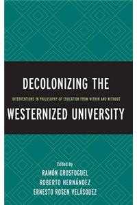 Decolonizing the Westernized University