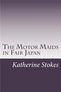 Motor Maids in Fair Japan