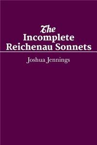 The Incomplete Reichenau Sonnets
