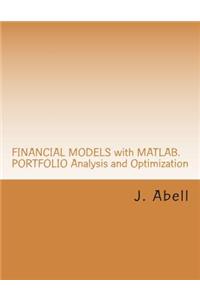 Financial Models with MATLAB. Portfolio Analysis and Optimization