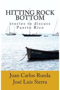Hitting rock bottom: stories to discuss Puerto Rico