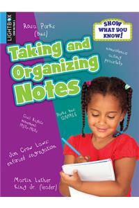 Taking and Organizing Notes
