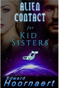 Alien Contact for Kid Sisters