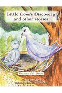 Little Dove's Discovery and Other Stories