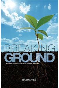 Breaking Ground
