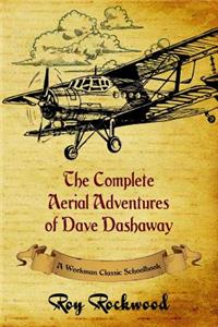 The Complete Aerial Adventures of Dave Dashaway