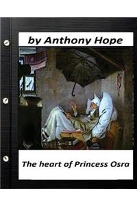 Heart of Princess Osra. by Anthony Hope (Original Version)