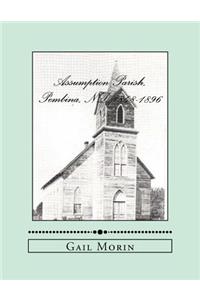 Assumption Parish, Pembina, ND 1848-1896