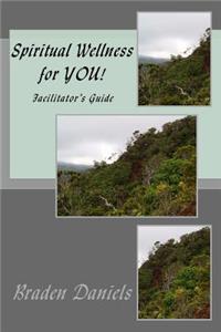 Spiritual Wellness for YOU!