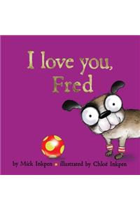 I Love You, Fred