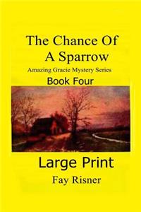 Chance Of A Sparrow