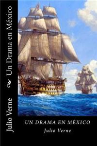 Un Drama en México (Spanish Edition)