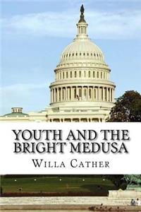 Youth and the Bright Medusa