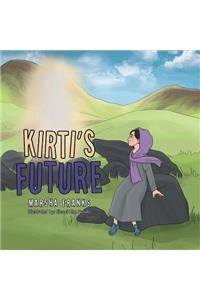 Kirti's Future