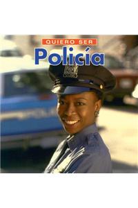 Quiero Ser Policia = I Want to Be a Police Officer