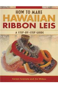 How to Make Hawaiian Ribbon Leis
