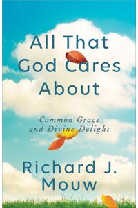 All That God Cares about