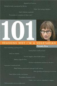 101 Reasons Why I'm a Vegetarian