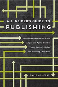 Insider's Guide to Publishing