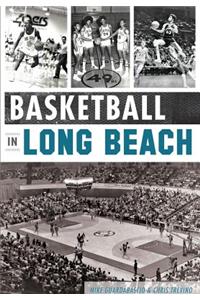 Basketball in Long Beach