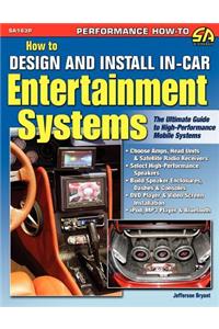 How to Design and Install In-Car Entertainment Systems