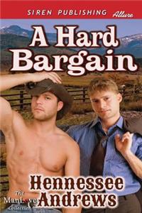A Hard Bargain (Siren Publishing Allure Manlove)