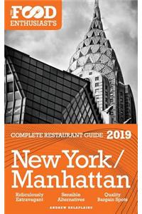 New York / Manhattan - 2019 - The Food Enthusiast's Complete Restaurant Guide