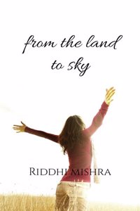 FROM THE LAND TO SKY : The life of someone who never gives up