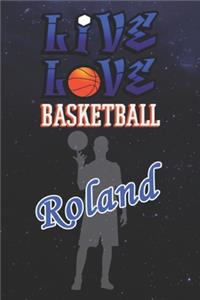 Live Love Basketball Roland