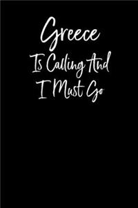 Greece is Calling and I Must Go