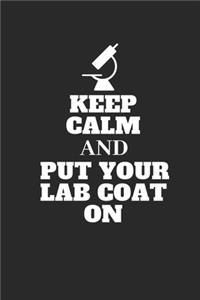Keep calm and put your lab coat on