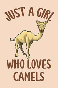 Just A Girl Who Loves Camels