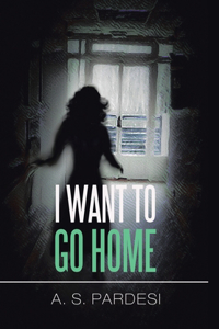 I Want to Go Home