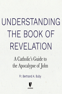 Understanding the Book of Revelation