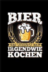 Bier Kaltstellen Ist Auch Kochen