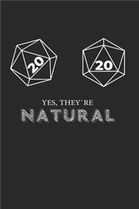 Yes, they're Natural 20 d20 Dice Funny RPG