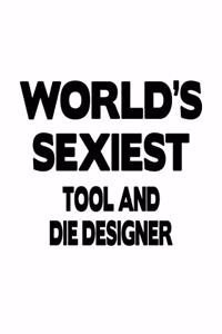 World's Sexiest Tool And Die Designer