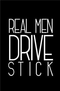 Real Men drive stick