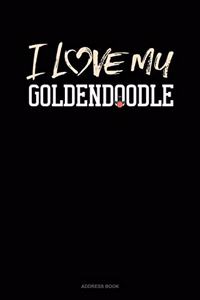 I Love My Goldendoodle
