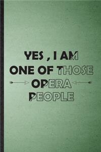 Yes I Am One of Those Opera People