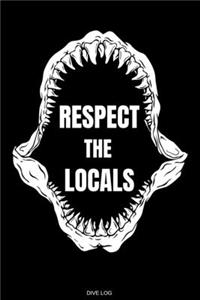 Respect The Locals