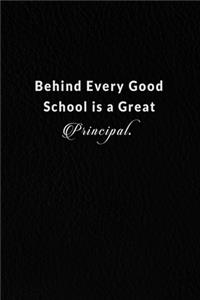 Behind Every Good School Is A Great Principal.