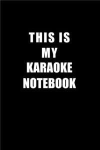 Notebook For Karaoke Lovers