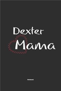 Dexter Mama Notebook