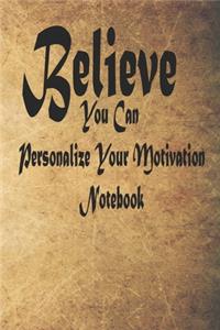 You Can Personalize Your Motivation Notebook