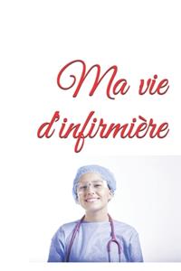 Ma vie d'infirmière